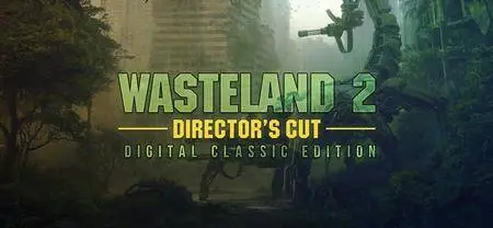 Wasteland 2 Director's Cut Digital Classic Edition (2014)