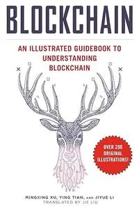 Blockchain: An Illustrated Guidebook to Understanding Blockchain (Repost)