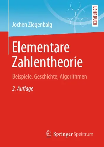 Elementare Zahlentheorie: Beispiele, Geschichte, Algorithmen, 2. Auflage