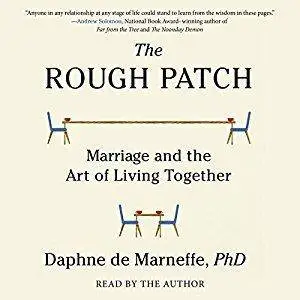The Rough Patch: Marriage and the Art of Living Together [Audiobook]