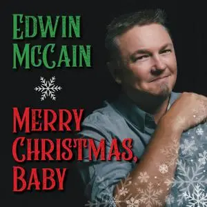 Edwin McCain - Merry Christmas, Baby (2019) [Official Digital Download]