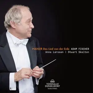 Adam Fischer - Mahler: Das Lied von der Erde (2019) [Official Digital Download]