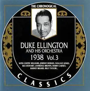 Duke Ellington and His Orchestra - 1938 Vol. 3 (1993)