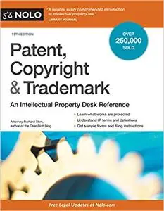 Patent, Copyright & Trademark: An Intellectual Property Desk Reference, 15 edition