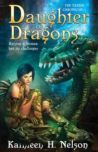 «Daughter of Dragons» by Kathleen H.Nelson