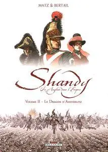 Shandy, un Anglais dans l'Empire - Tome 2 - Le dragon d'Austerlitz