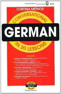 Conversational German: In 20 Lessons