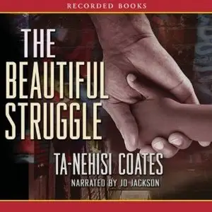 The Beautiful Struggle (Audiobook) (Repost)