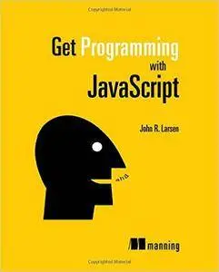 Get Programming with JavaScript