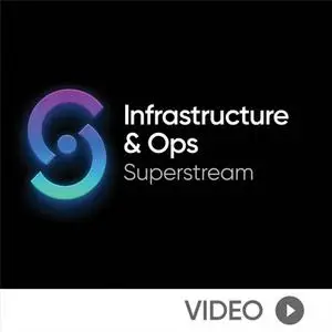 Infrastructure and Ops Superstream: Operationalizing Kubernetes