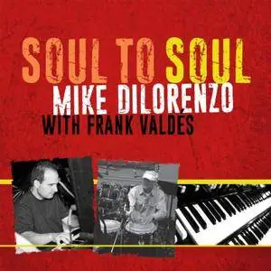 Mike DiLorenzo - Soul To Soul (2016)