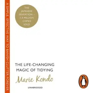 «The Life-Changing Magic of Tidying» by Marie Kondo