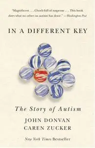 In a Different Key: The Story of Autism