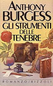 Anthony Burgess - Gli strumenti delle tenebre