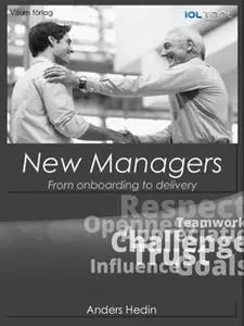 «New Managers; From onboarding to delivery» by Anders Hedin