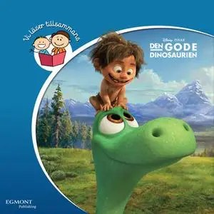 «Den gode dinosaurien – Min lilla saga» by Disney