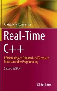 Real-Time C++: Efficient Object-Oriented and Template Microcontroller Programming (2nd edition)