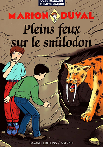 Marion Duval - Tome 9 - Pleins Feux Sur Le Smilodon