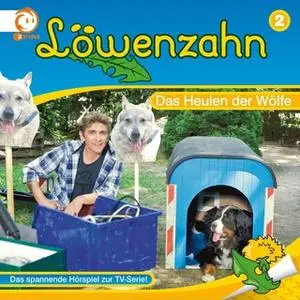 «Löwenzahn - Folge 02: Das Heulen der Wölfe» by Kai Rönnau