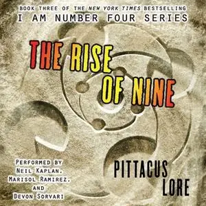 «The Rise of Nine» by Pittacus Lore