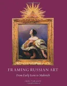 Framing Russian Art: From Early Icons to Malevich