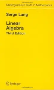 Linear Algebra (3rd edition) [Repost]