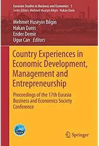 Country Experiences in Economic Development, Management and Entrepreneurship [Repost]