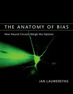 The Anatomy of Bias: How Neural Circuits Weigh the Options