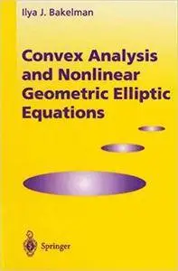 Convex Analysis and Nonlinear Geometric Elliptic Equations