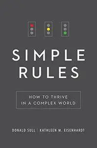 Simple Rules: How to Thrive in a Complex World(Repost)