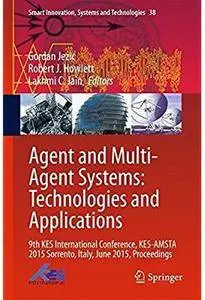 Agent and Multi-Agent Systems: Technologies and Applications