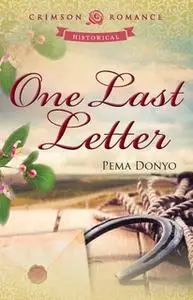 «One Last Letter» by Pema Donyo