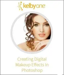 KelbyOne - Creating Digital Makeup Effects in Photoshop