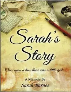«Sarah's Story» by Sarah Barnes