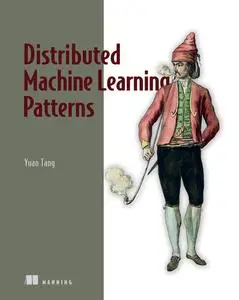 Distributed Machine Learning Patterns [Audiobook]