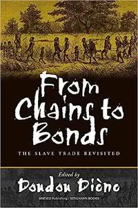 From Chains to Bonds: The Slave Trade Revisited