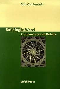 The Detail in Wood Construction