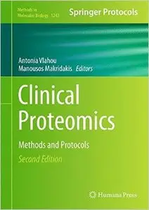 Clinical Proteomics: Methods and Protocols (Methods in Molecular Biology) (Repost)