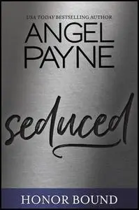 «Seduced» by Angel Payne