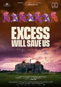 Excess Will Save Us (2022)