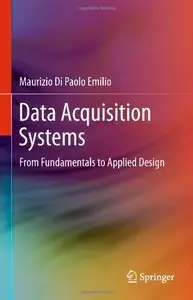 Data Acquisition Systems: From Fundamentals to Applied Design (Repost)