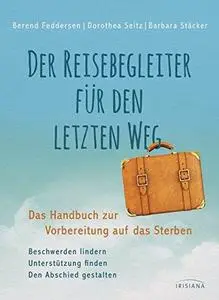 Der Reisebegleiter für den letzten Weg [Repost]