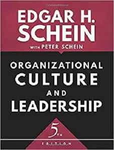 Organizational Culture and Leadership (The Jossey-Bass Business & Management Series)