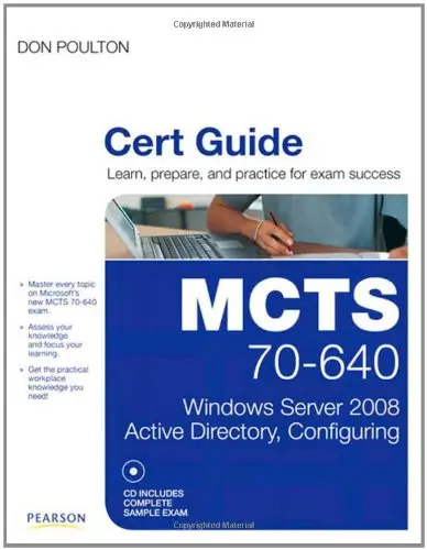 MCTS 70-640 Cert Guide: Windows Server 2008 Active Directory, Configuring