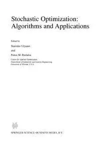 Stochastic Optimization: Algorithms and Applications (Repost)