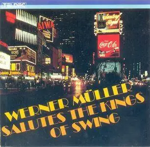 Werner Müller - Salutes The Kings Of Swing (1985)