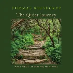Thomas Keesecker - The Quiet Journey (2019)