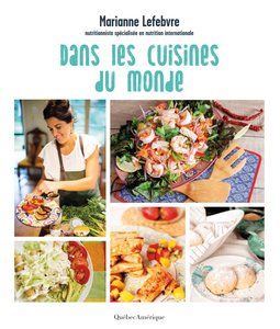 Dans les cuisines du monde - Marianne Lefebvre