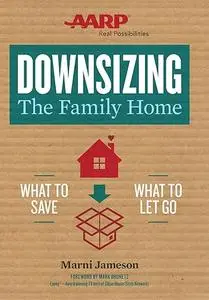 Downsizing The Family Home: What to Save, What to Let Go