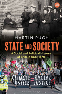 State and Society : A Social and Political History of Britain since 1870, 6th Ediion